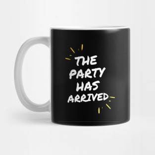 The party has arrived. Mug